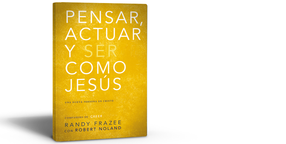 Pensar, Actuar, Ser Como Jesús